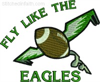 Fly like the Eagles football-Football embroidery, Eagle embroidery, Eagle football, machine embroidery, sports embroidery, football embroidery, team embroidery