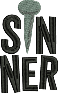 Sinner-Sinner, Jesus, sins, machine embroidery, Christian embroidery, religion embroidery