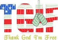 Thank God I'm Free-TGIF, Thank God, American sayings, cute saying, America, Soilders, Military, dog tags, American flag, flag, stars and stripes
